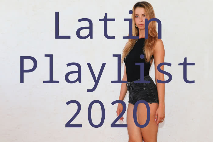 Latin Playlist 2020