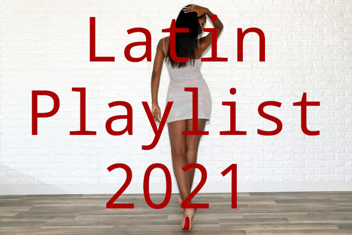 Latin Playlist 2021